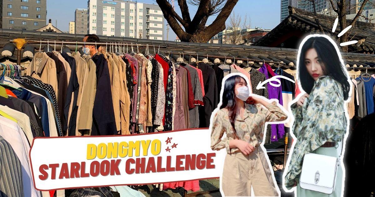 StarLook Challenge: Mặc như sao Hàn chỉ với 200k ở chợ vintage Dongmyo, Seoul
