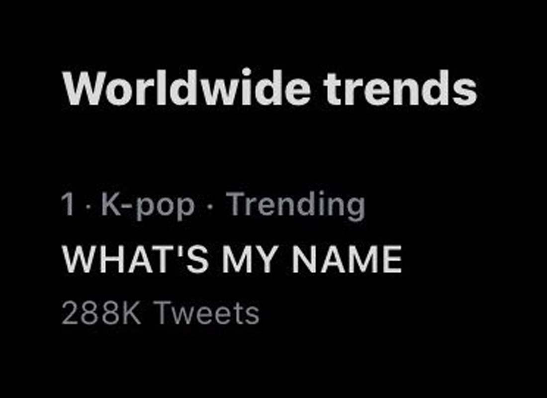 Twitter เทรนด์อันดับ 1 ของโลก 'What's my name' ที่มีการพูดถึงกว่า 288,000 ครั้ง สร้างความตื่นเต้นให้แฟนคลับทั่วโลก