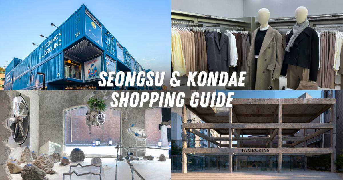 Where to Shop in Seongsu & Konkuk University | Shopping Guide