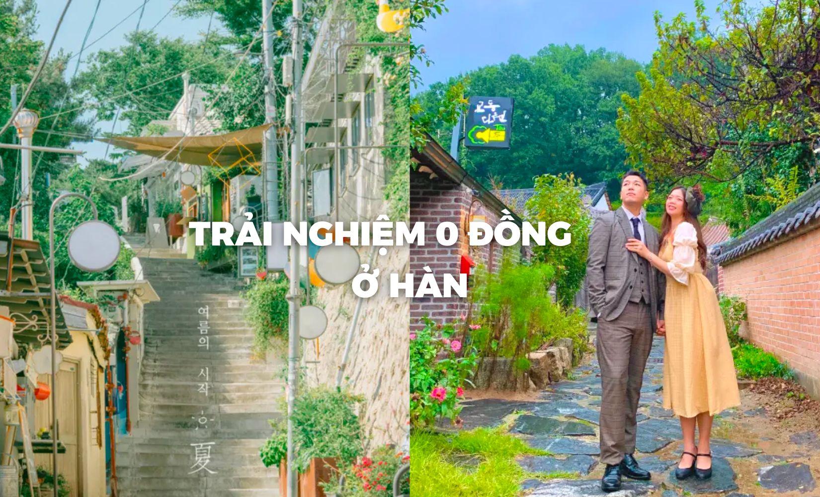 14 trải nghiệm 0 đồng miễn phí nên thử khi du lịch Hàn Quốc