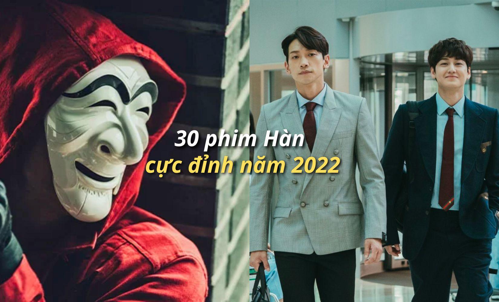 Danh sách 30 phim Hàn Quốc hay nhất lên sóng năm 2022-thumbnail