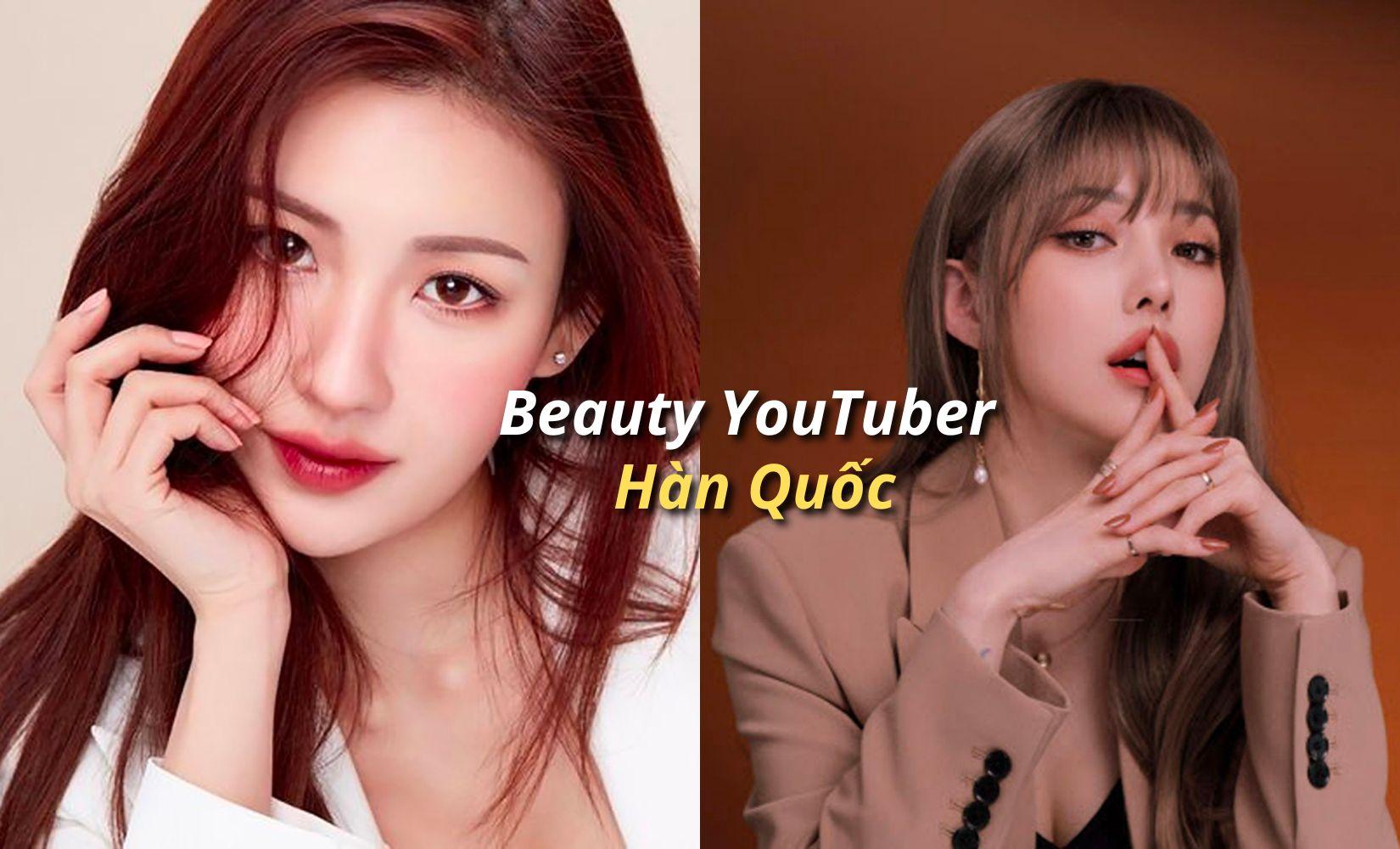 11 beauty YouTuber Hàn Quốc đáng theo dõi nhất để học cách trang điểm
