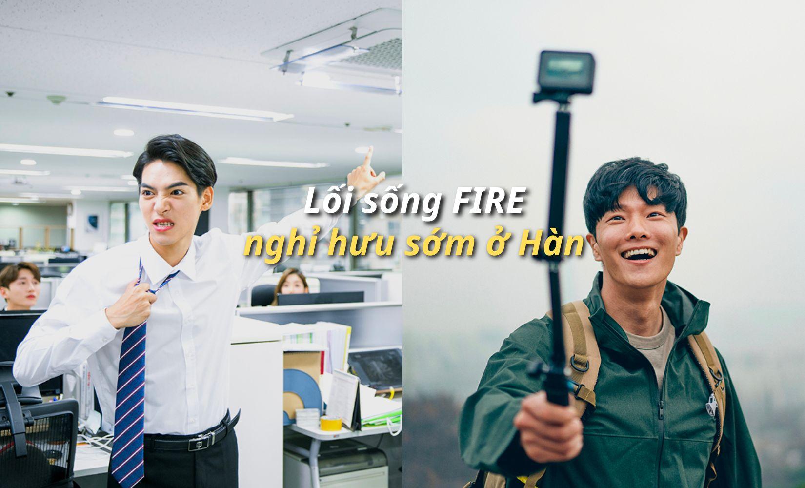 Lối sống FIRE: Giấc mơ nghỉ hưu sớm của giới trẻ Hàn Quốc bạn có biết?