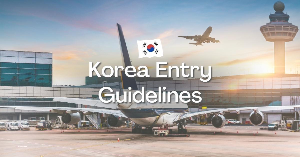 South Korea Entry Guidelines: COVID-19, K-ETA, Q-CODE
