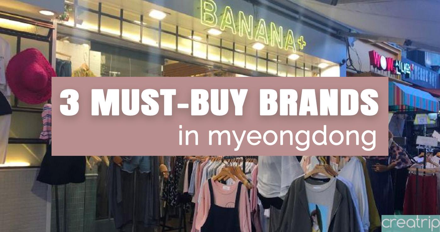 3 Must-Buy Brands In Myeongdong
