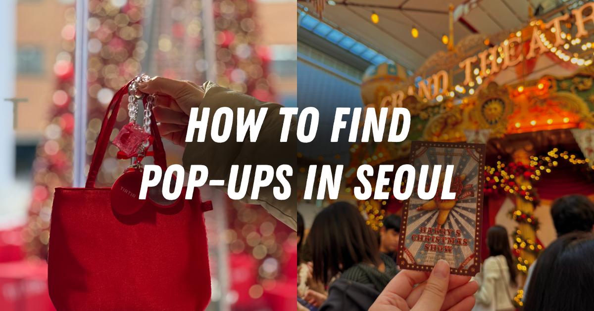 How to Find Pop-ups in Seoul | Find the latest July pop-ups in Seoul here!