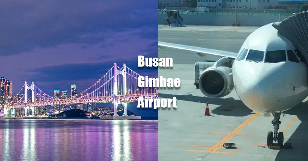 釜山旅行者必見！金海空港のアクセス·両替·免税·施設ガイド