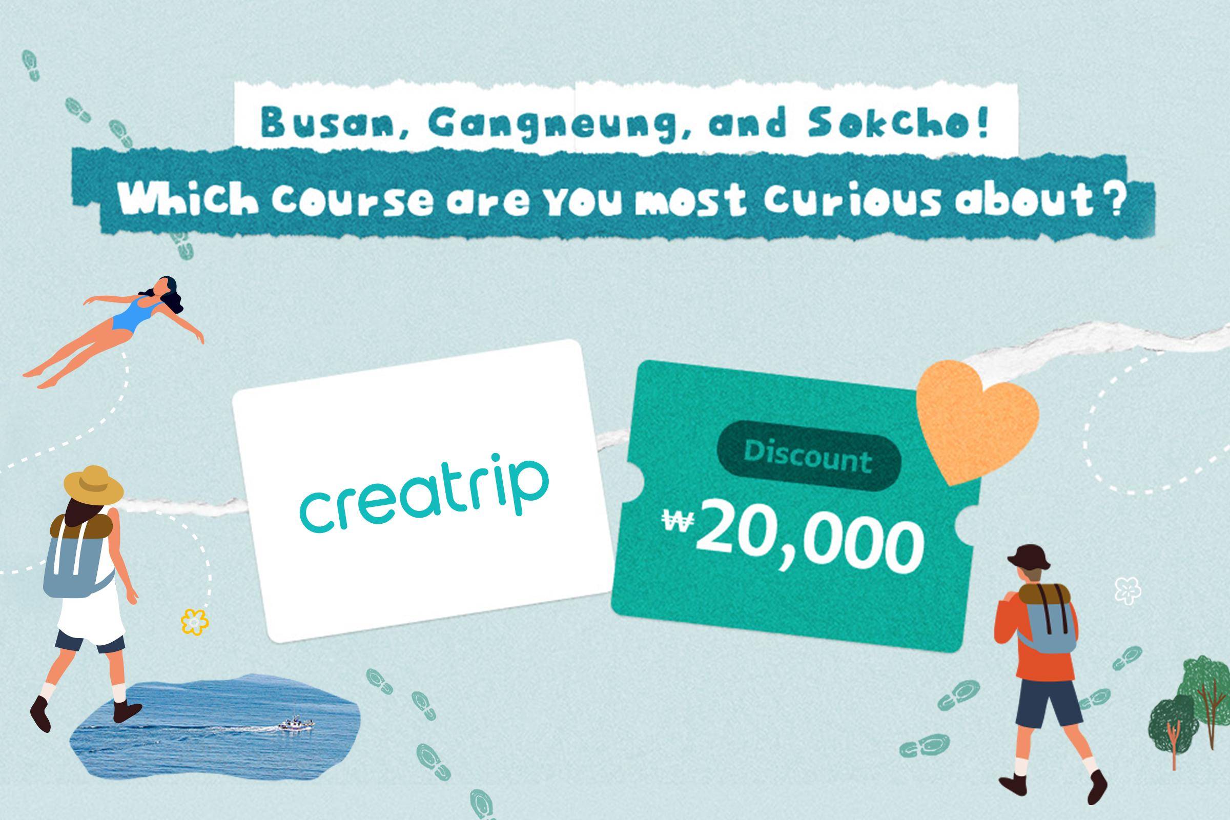 Creatrip's discount coupon promotion for exploring Busan, Gangneung, and Sokcho.