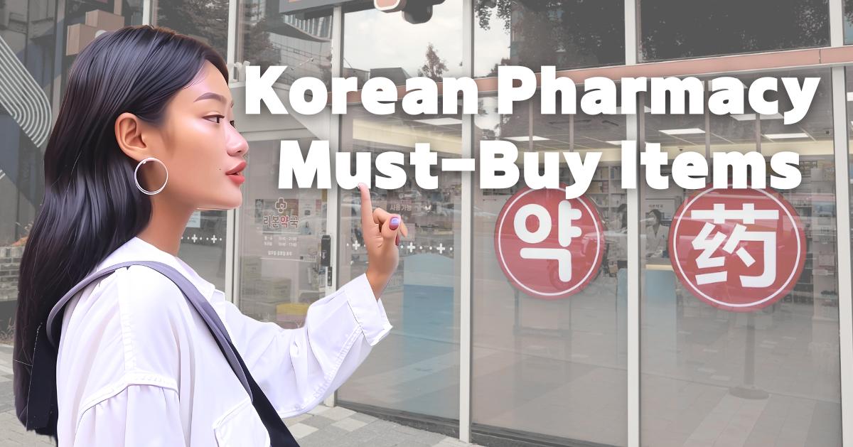 Top Korean Pharmacy Products to Bring Home as Souvenirs