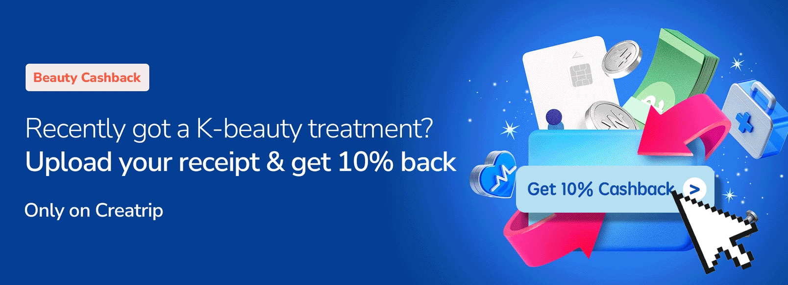 Blue promotional banner for Creatrip beauty cashback: text inviting users to upload receipts to get 10% back, with illustrated wallet, coins, money, arrow and a large clickable
