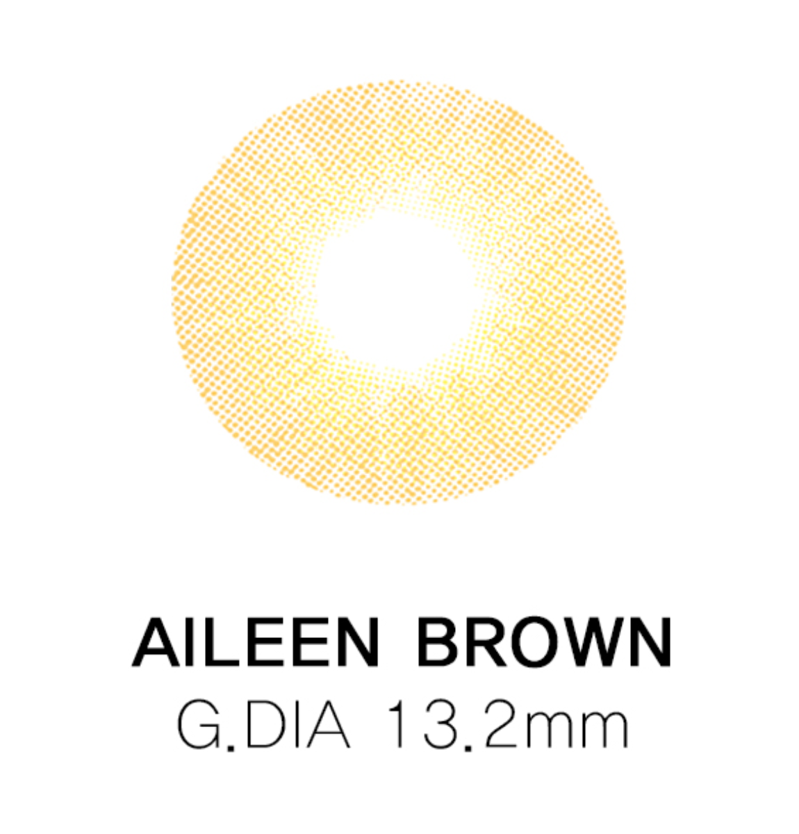 แบบคอนแทคเลนส์ Aileen Brown แสดงรายละเอียด G.DIA 13.2mm