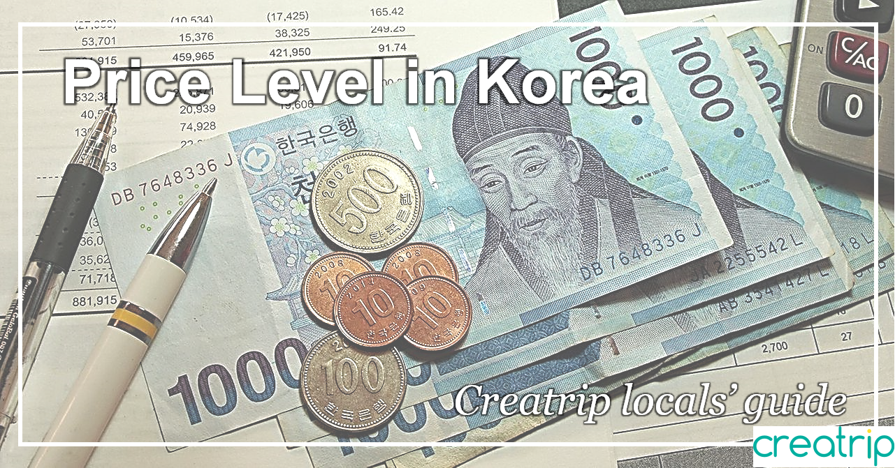 Creatrip Price Level in Korea Korea (Travel Planning)