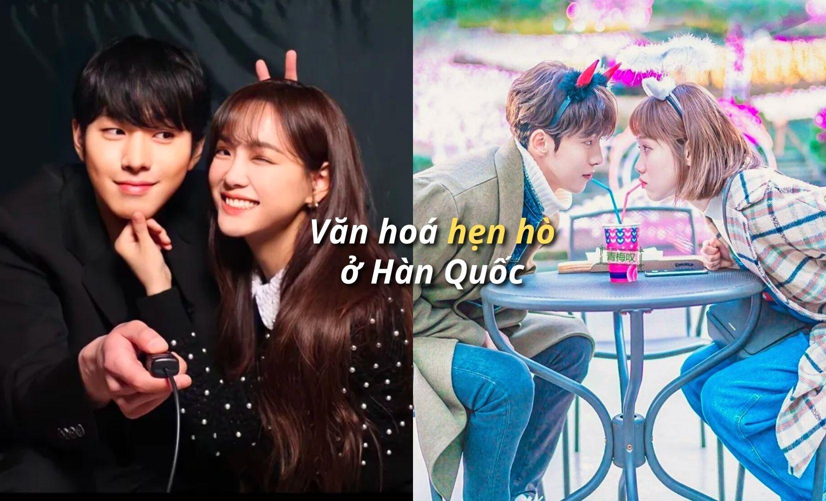 Văn hoá hẹn hò ở Hàn và những điều thú vị có thể bạn chưa từng nghe qua