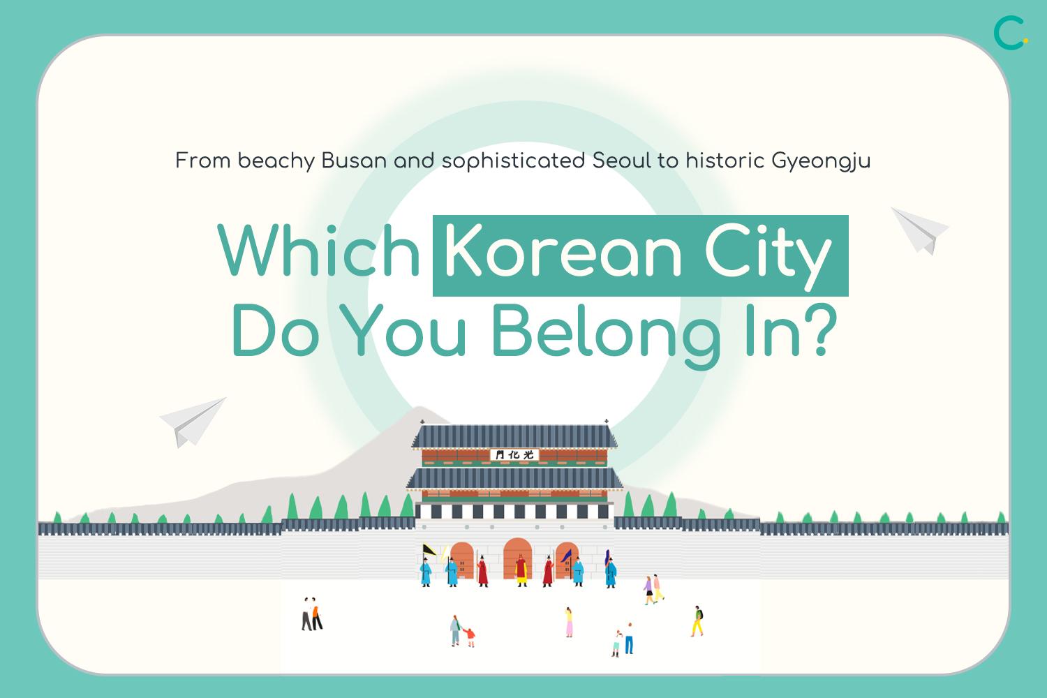 Which Korean City Do You Belong In? Take Our Quiz To Find Out!-thumbnail