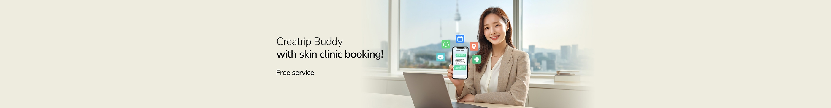 Creatrip Buddy | Free Personal Travel Support with Skin Clinic Booking!