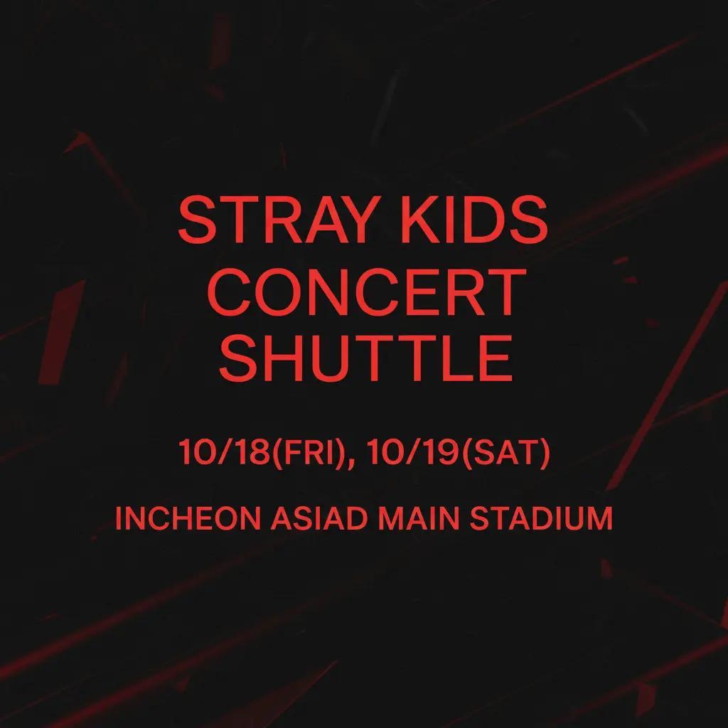 [Creatrip限定半額セール] Stray Kids コンサート往復シャトル＋車両荷物保管サービス-image
