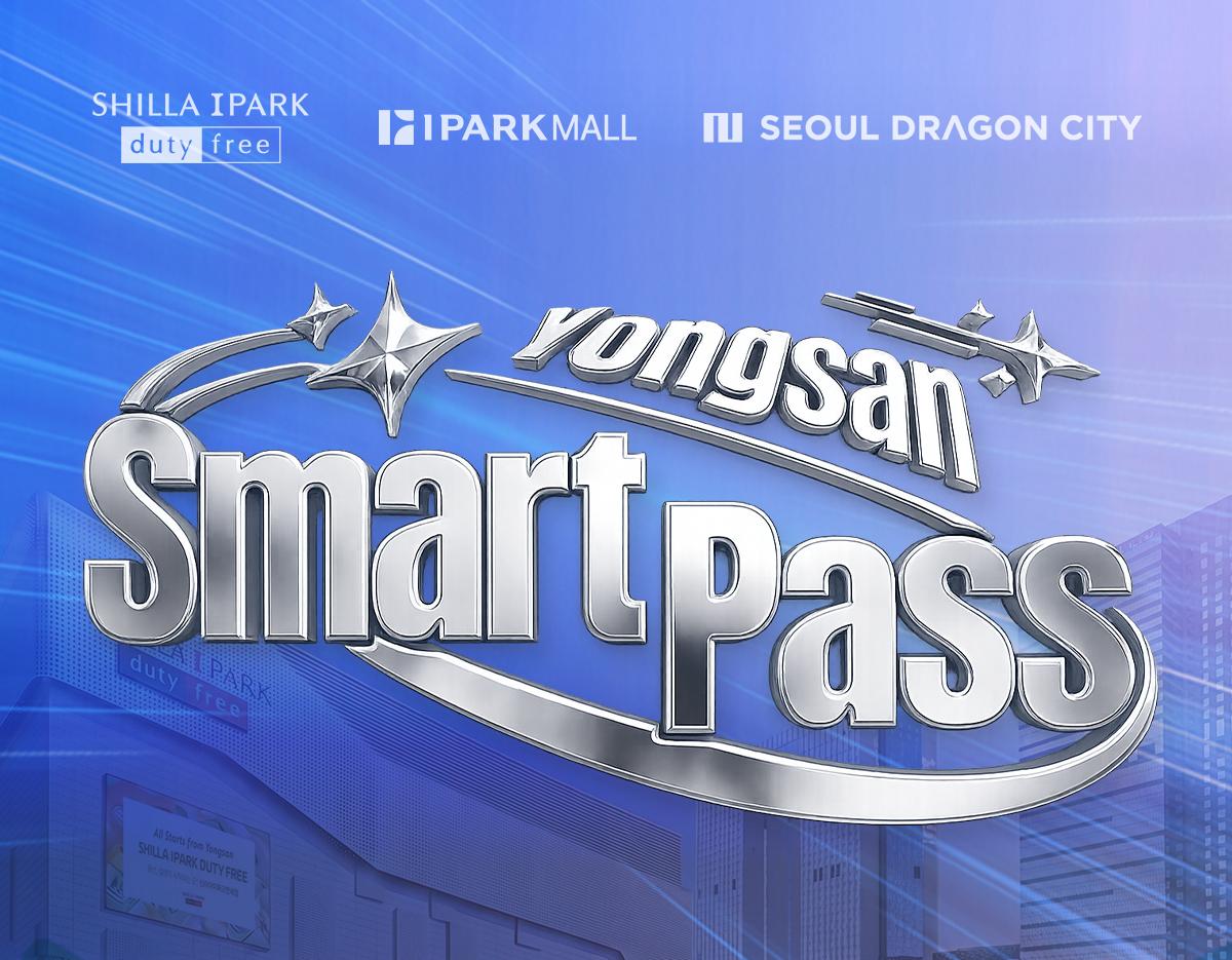 Yongsan Smart Pass (Shilla I’Park Duty Free, I’Park Mall, Seoul Dragon City) 1
