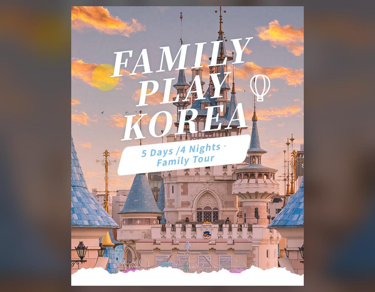 Fairytale castle facade at sunset with turrets and spires, overlaid text "Family Play Korea" and "5 Days / 4 Nights Family Tour